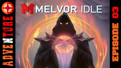 Adventure! | Episode 03 | Melvor Idle Throne of the Herald