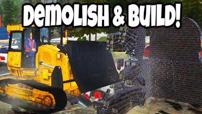 GET PAID TO SMASH AND DESTROY! - Demolish  Build Company 2017 (Gameplay)