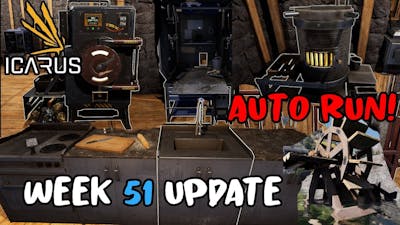 Icarus Week 51 Update! Auto Run! New Benches  Repair Bench! New Meshes!