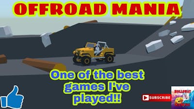 Offroad Mania First Look - This Game Is AWESOME!!!