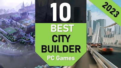 Best CITY BUILDING Games | TOP10 City-Building PC Games 2023