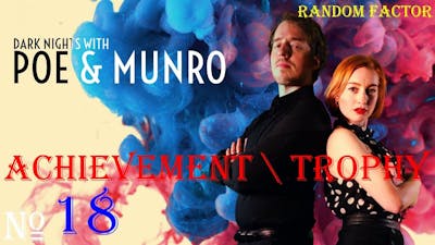 Dark Nights With Poe And Munro - Random Factor - Achievement \ Trophy