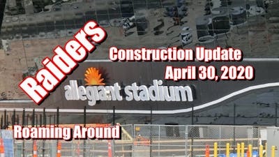 Raiders Allegiant Stadium Construction Update April 30, 2020