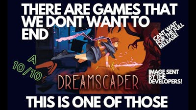Dreamscaper Will Be The Game Of The Year (No Commentary)
