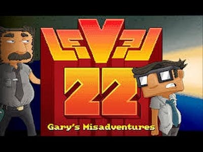 Level 22 Garys Misadventure