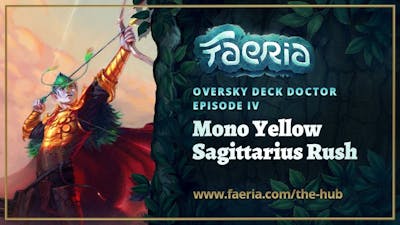 Faeria - Oversky Deck Doctor - Sagittarius Yellow Rush