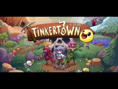 Tinkertown I No Commentary