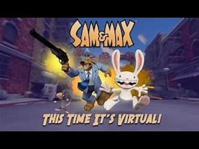 Joining the freelance police! Sam and Max this time its virtual!