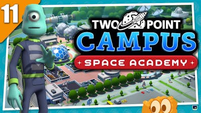 Two Point Campus: SPACE ACADEMY - Universe City - Part 11