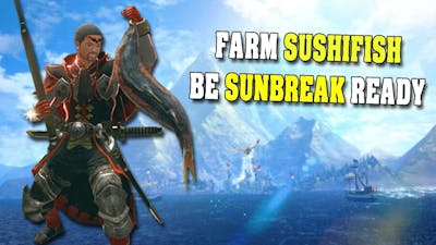 Sushifish in Sunbreak  How to farm them. - Monster Hunter Rise Sunbreak Tips