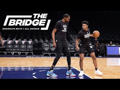 The Bridge Episode 3 | All-Access With the Brooklyn Nets