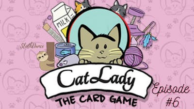 Lets Play Cat Lady The Card Game- Working on the last trophy