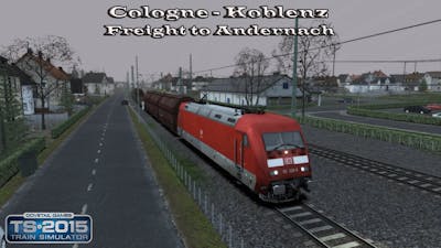 Train Simulator 2015 - Career Mode - Cologne-Koblenz - Freight to Andernach Part 1
