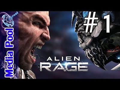 Alien Rage Unlimited Playthrough part 1