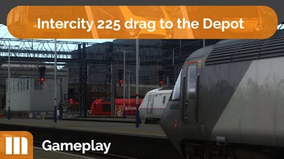 Intercity 225 drag to the depot | Train Simulator Gameplay