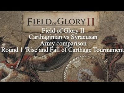 Field of Glory II Carthaginian vs Syracusan Army comparison Round 1 Rise and Fall of Carthage