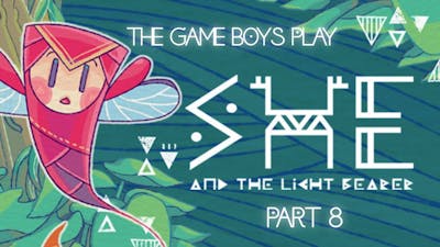THE POTATO KING | The Game Boys Play She and the Light Bearer Part 8