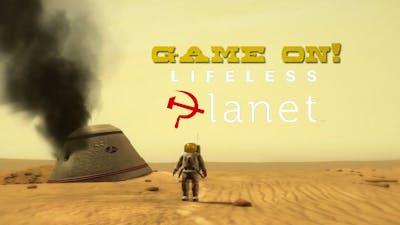 Game On Lifeless Planet EP1