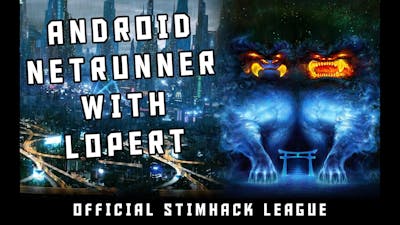 Netrunner Stimhack League - Game 9 - &quot;Establish Lock&quot;