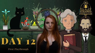 Day 12 - Viev Opens a Plant Shop in Strange Horticulture! Occult puzzle game first playthrough
