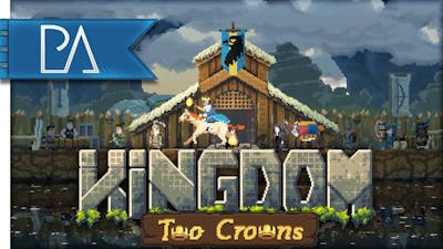 THE TRAGEDY OF LEFT KING THE IMPUDENT - KINGDOM: Two Crowns