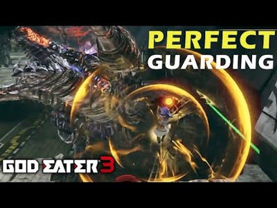 Perfect Guard Tips - God Eater 3