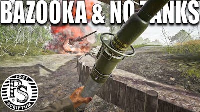 Using Bazooka Against NO Tanks in Post Scriptum Gameplay