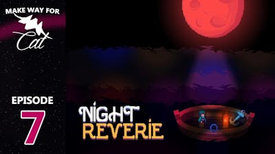Story Time | NIGHT REVERIE | Ep 7