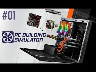 PC Building Simulator Gameplay #01