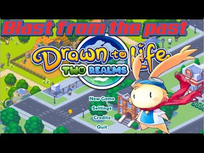 Reliving my Childhood | Drawn to Life: Two Realms