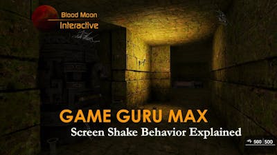 GameGuru Max Tutorial - Screen Shake Behavior Explained