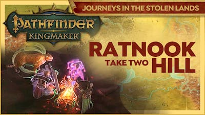 Pathfinder Kingmaker | RETURN TO RATNOOK | Journeys In The Stolen Lands