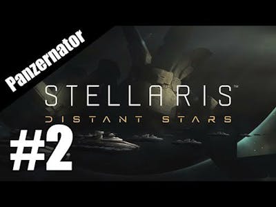 Finding an L-Gate! Stellaris: Distant Stars gameplay episode 2