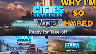 why im so hyped for the new cities: skylines dlc