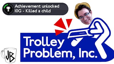 Jack boosts his K/D (Trolley Problem, Inc.)