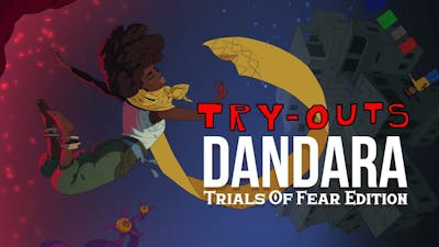 Try-Outs: Dandara