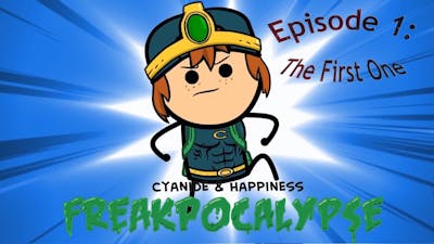 Freakpocalypse Episode 1