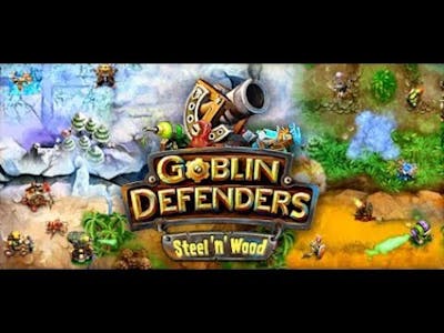Goblin Defenders  Steel‘n’ Wood