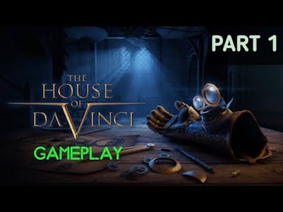 The House of da Vinci | Gameplay Part 1 | Android/IOS