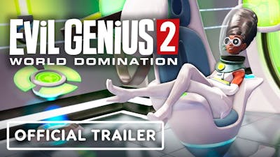 Evil Genius 2: World Domination - Official “Choose Your Genius” Trailer