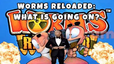 Worms Reloaded: WHAT IS GOING ON?