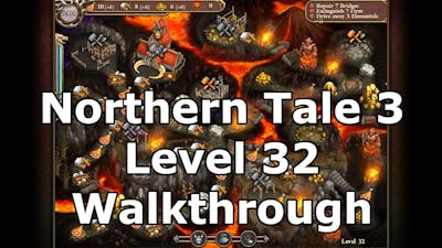 Northern Tale 3 32 Game Walkthrough - 3 Stars