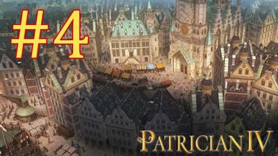 Lets Play Patrician IV - Episode IV - World Trade Domination