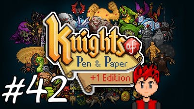 Knights of Pen and Paper +1 Edition #42 - Not Nice