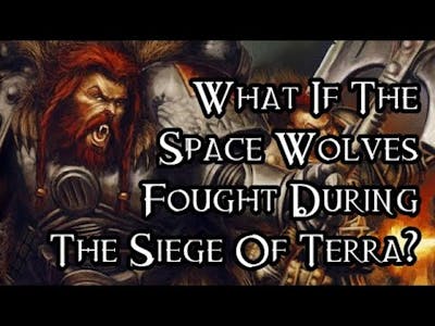 What If The Space Wolves Fought During The Siege Of Terra? (Ft. Oculus Imperia) - 40K Theories