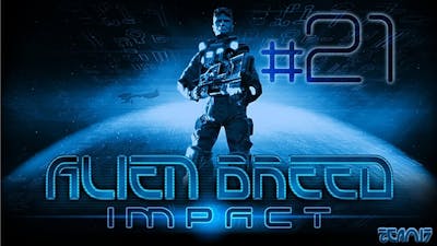 Lets Play Alien Breed Impact #21 - HD [German | Deutsch]