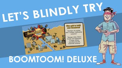 Lets Blindly Try - Boomtown! Deluxe