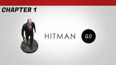 Hitman GO: Definitive Edition - Chapter 1 Walkthrough  (All Levels + All Medals)