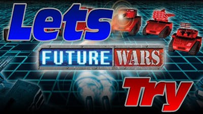 Lets Try Future Wars