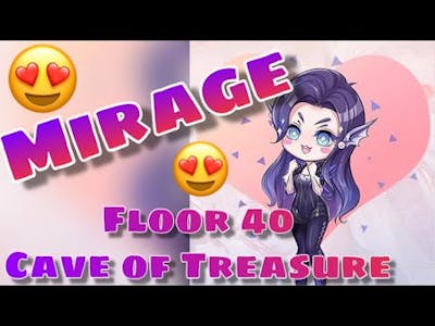 CLEARING THE HIGHEST MIRAGE FLOOR —FLOOR 40 CAVE OF TREASURE  — PERFECT WORLD MOBILE